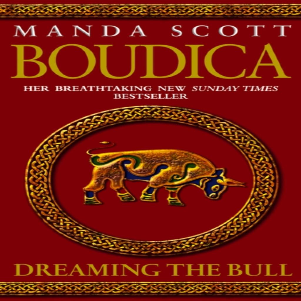 Boudica Dreaming The Bull by Manda Scott Paperback Book 9780553814071