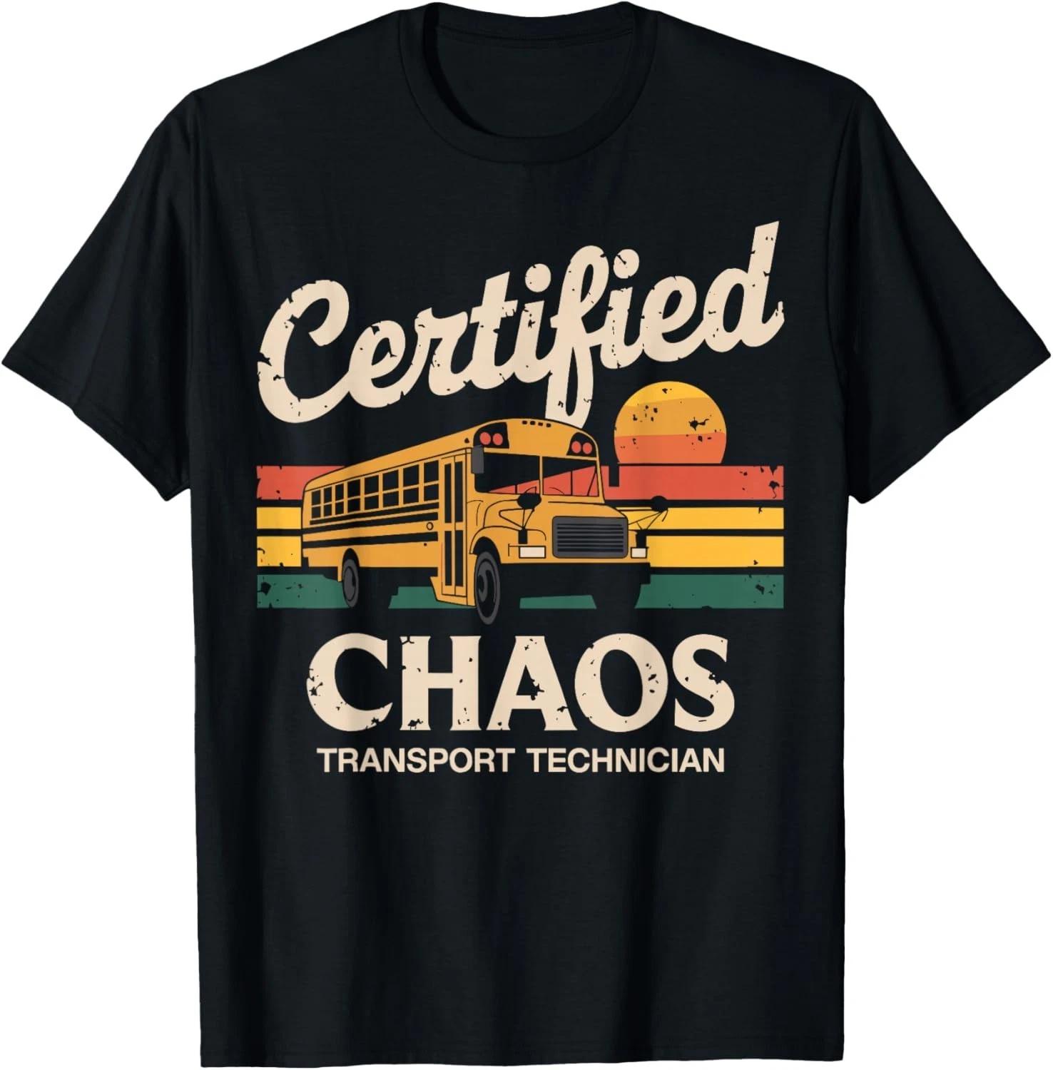 Certified Chaos Transport Technician School Bus Driver Funny T-Shirt S