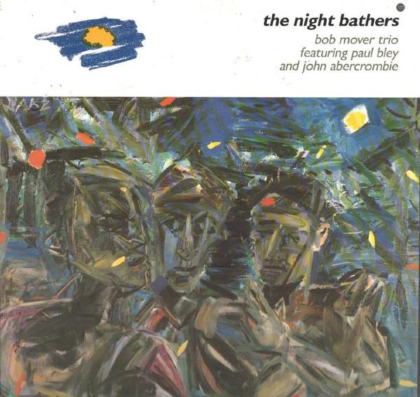

LP Record BOB MOVER TRIO - The Night Bathers JUST14 Justin Time 1986 Canada Jazz Used