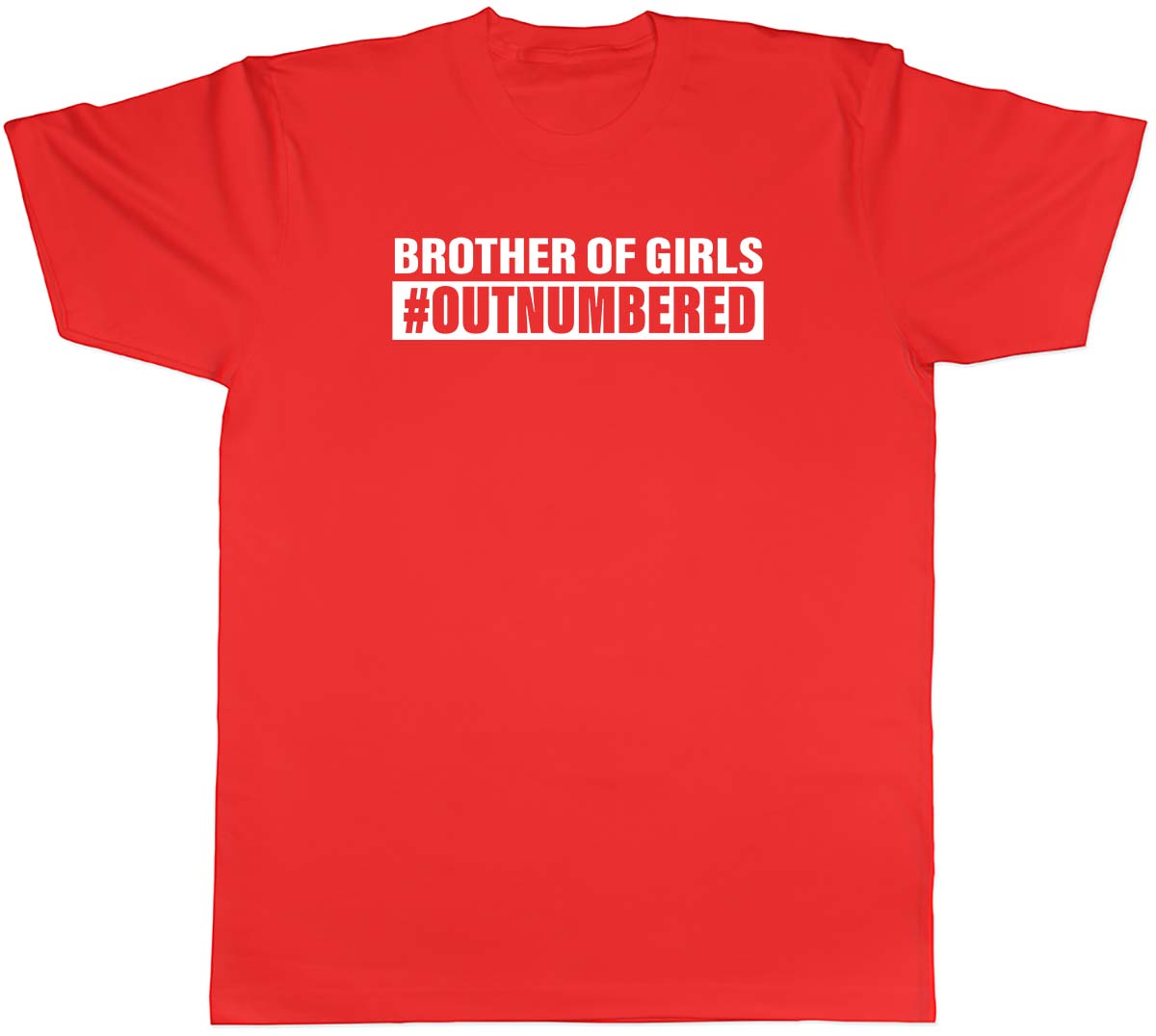 Brother of Girls Outnumbered Unisexs Unisex TShirt Tee S