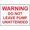 Warning Do Not Leave Pump Unattended Sign Fuel Signs Design 22849 Attention-Grabbing Safety Warning Caution Metal Tin Sign (8x12 Inches)