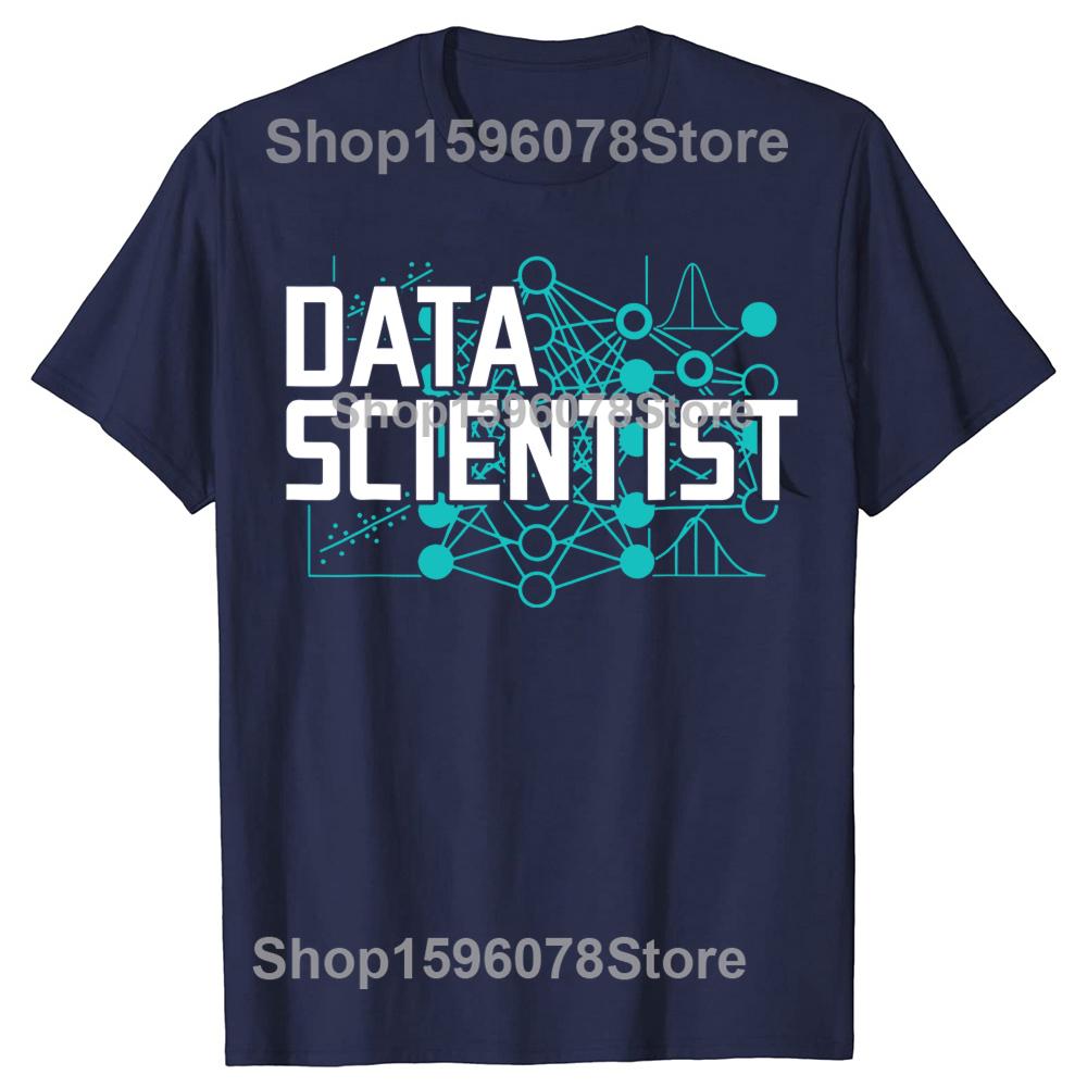 Data Scientist Statistician Analyst Tshirts Unisex Casual Tshirt 100 Cotton Loose Oversized Crewneck Collar Hip Hop T Shirt S