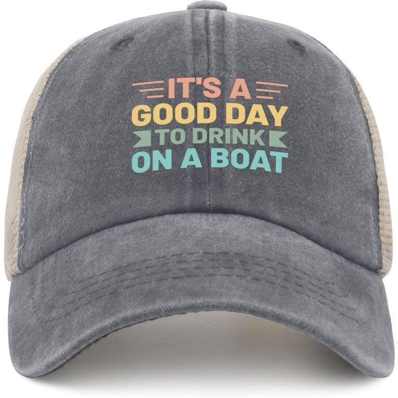 ItS A Good Day to Drink On A Boat Hat for Womens Humor Ball Caps for Women Trucker Hat Cap Low