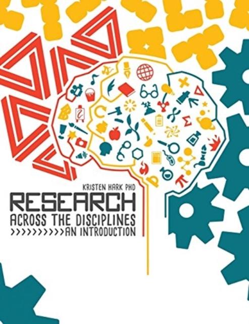 The Research Across the Disciplines : An Introduction Book