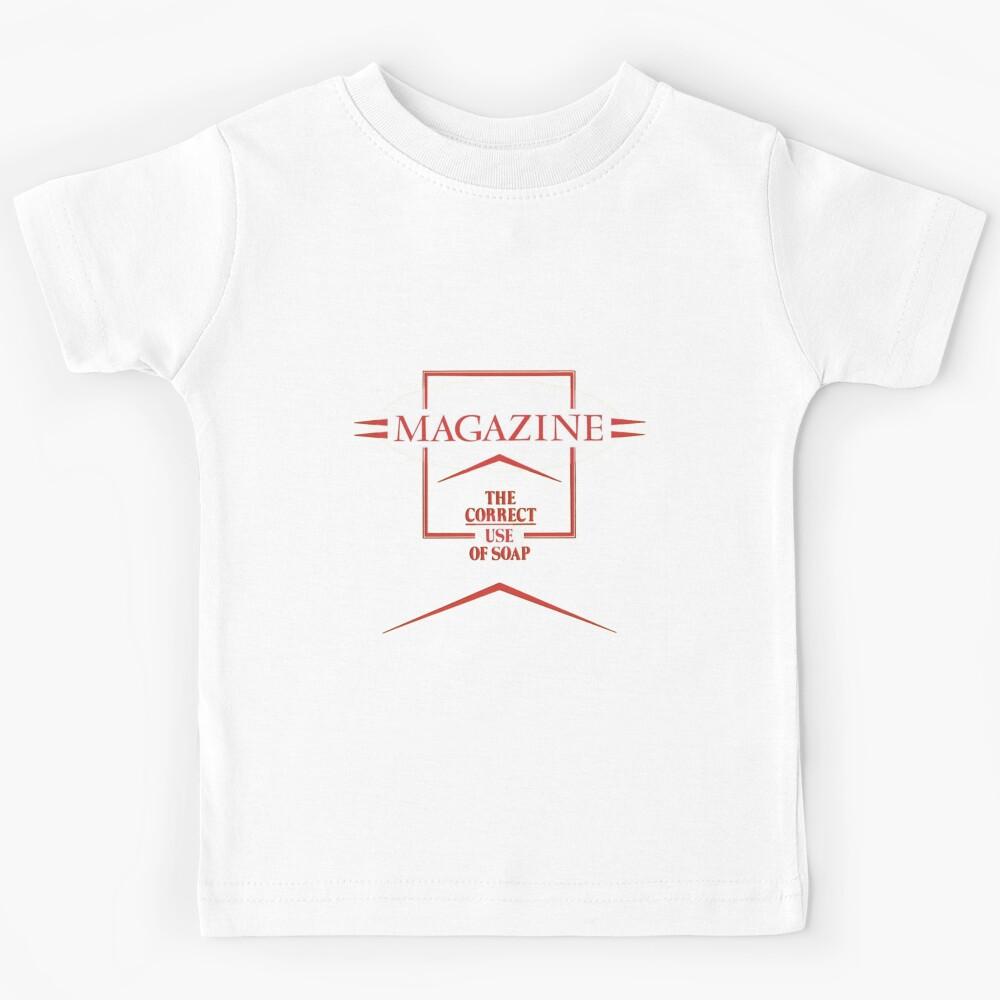 Magazine - The Correct Use of Soap|Perfect Gift Kids T-Shirt 100