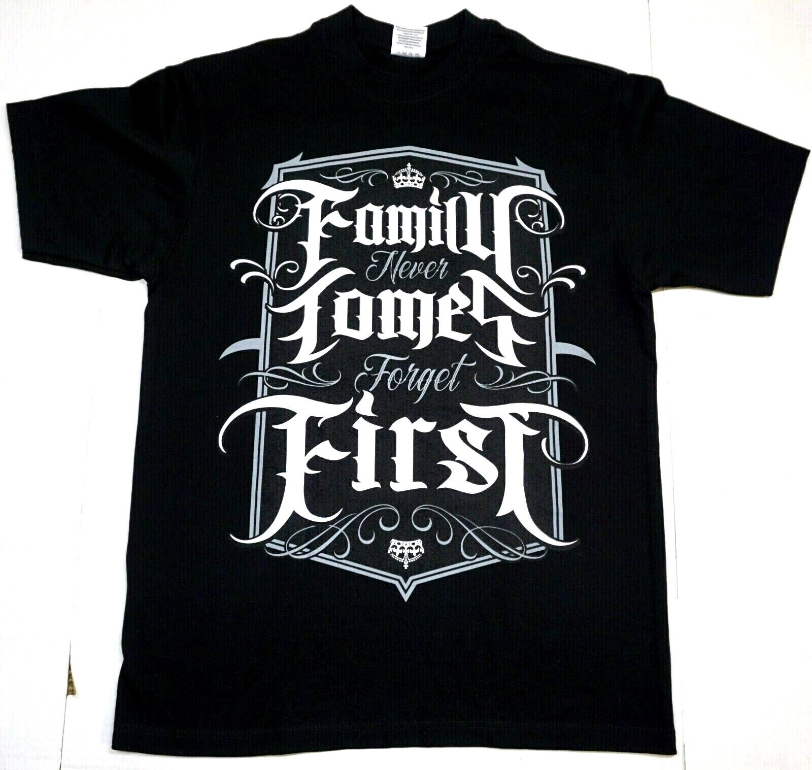 FAMILY FIRST T-Shirt Urban Streetwear 100% Cotton Tee Adult Men s New Unisex T-Shirt XL