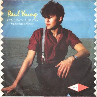 7inch Record PAUL YOUNG - Come Back And Stay (Single Remix Ve A3636 CBS 1983 UK Dance & Electronica Used