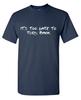 Its Too Late To Sarcastic Humor Graphic Tee Gift for Men Novelty Funny T Shirt Casual Oneck Cotton Shortsleev Ropa Hombre