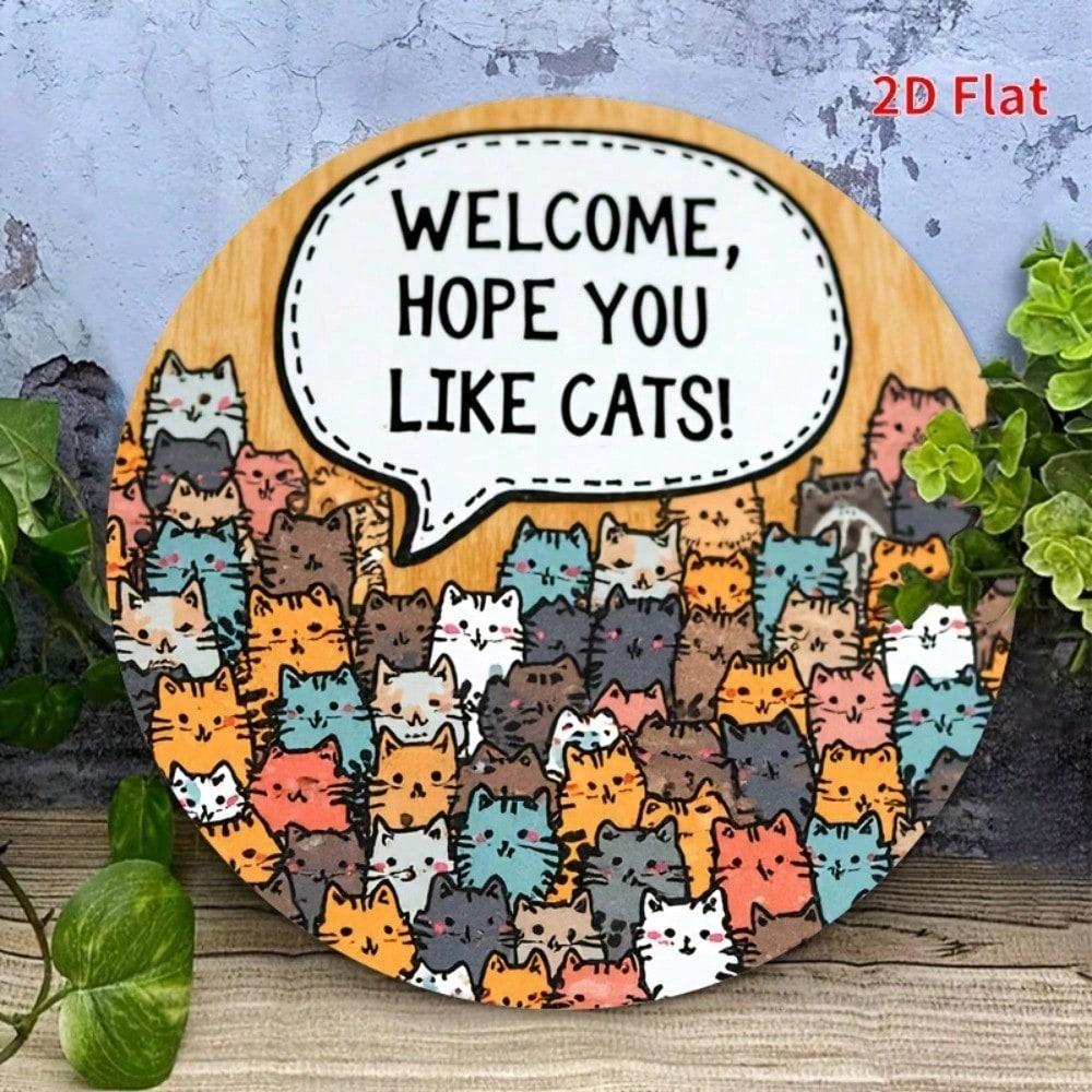 Funny Cat Metal Sign, Welcome Hope You Like Cats, Vintage Retro Satirical Circular Wall Decor, 2D Flat Home Man Cave Decoration