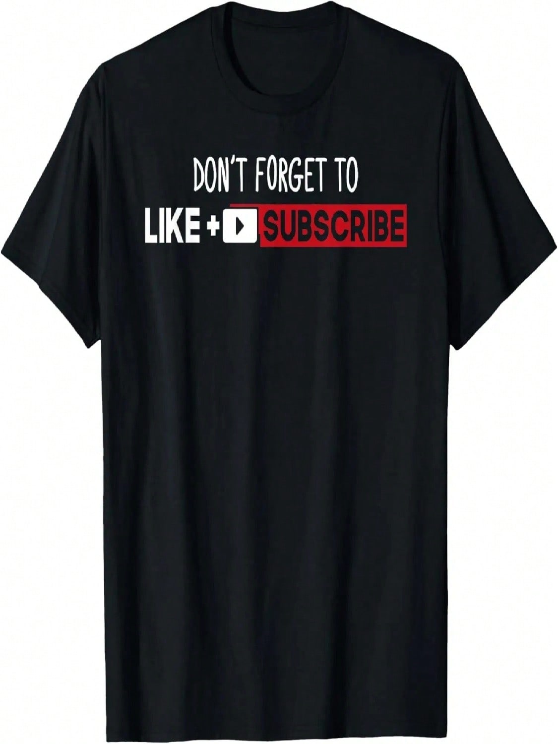 Don t Forget To Like & Subscribe - Content Creator Funny T-Shirt S разноцветный