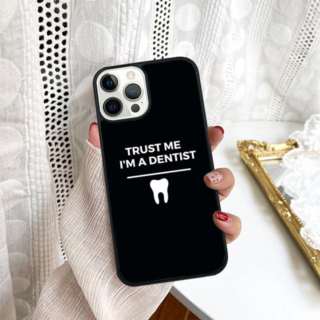 Trust Me I'm A Dentist Phone Case For Samsung Galaxy S10 S22 S23 S24 Note 10 20 Lite S20 Plus S21 Ultra Back Cover