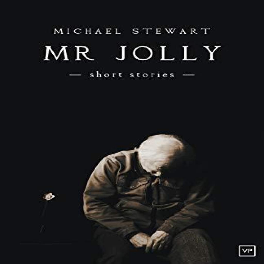 Mr Jolly Short Stories by Michael Stewart Paperback Book 9781908853608