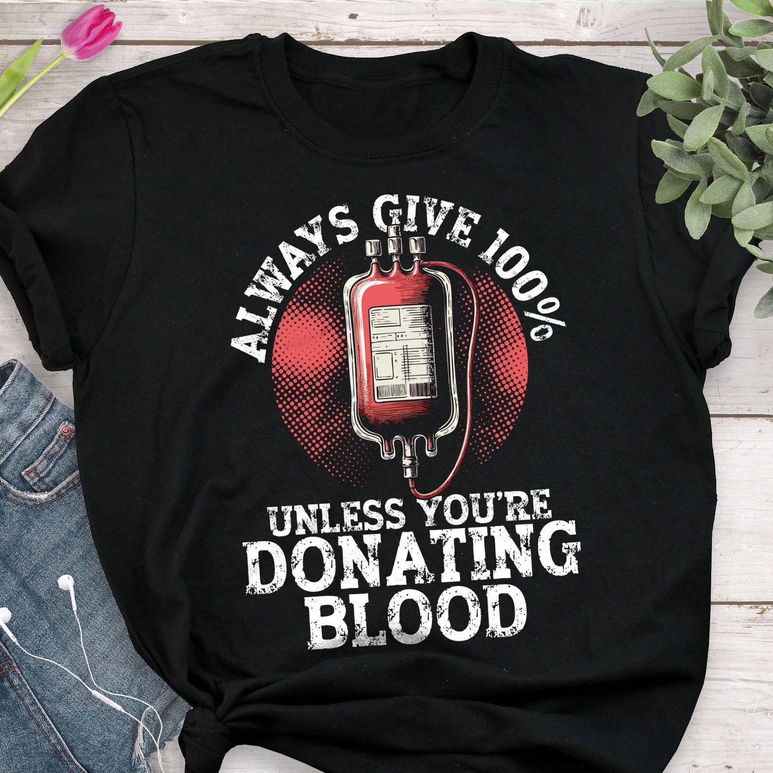 Blood Donor Shirt, Funny World Blood Donor Day Gift, , , Cute Give Blood T-shirt, Blood Bank Tshirt, Phlebotomist, Phlebotomy, Nurse 100