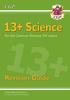 The 13+ Science Revision Guide for the Common Entrance Exams Book