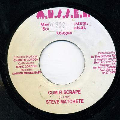 7inch Record STEVE MACHETE, NATTY KING - Cum Fi Scrape / Sus Sus NONE M.U.S.S.E.L. 2000 Jamaica Reggae, Ska & Dub Used