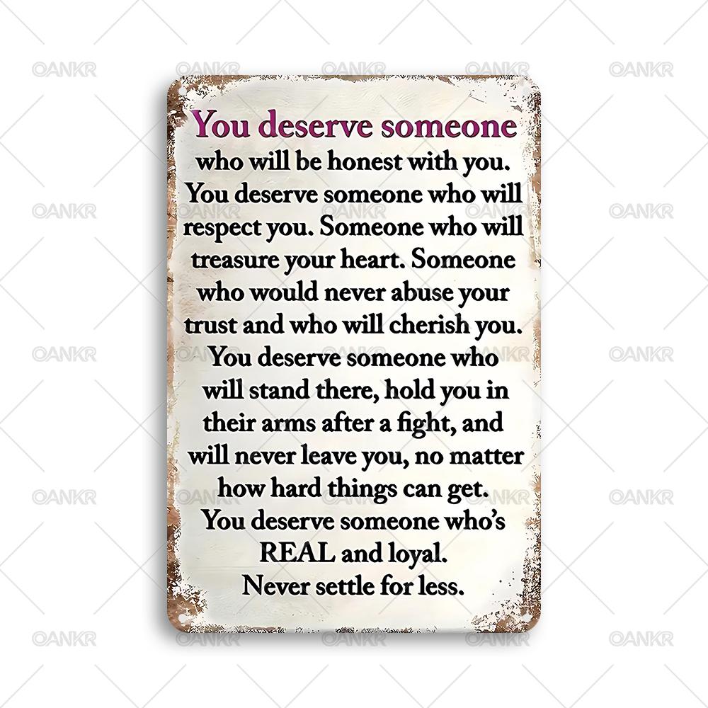 

Funny Metal Tin Sign You Deserve Someone Who Will Be Honest With You Vintage Metal Signs for Man Cave Home Wall Decor 20x30cm