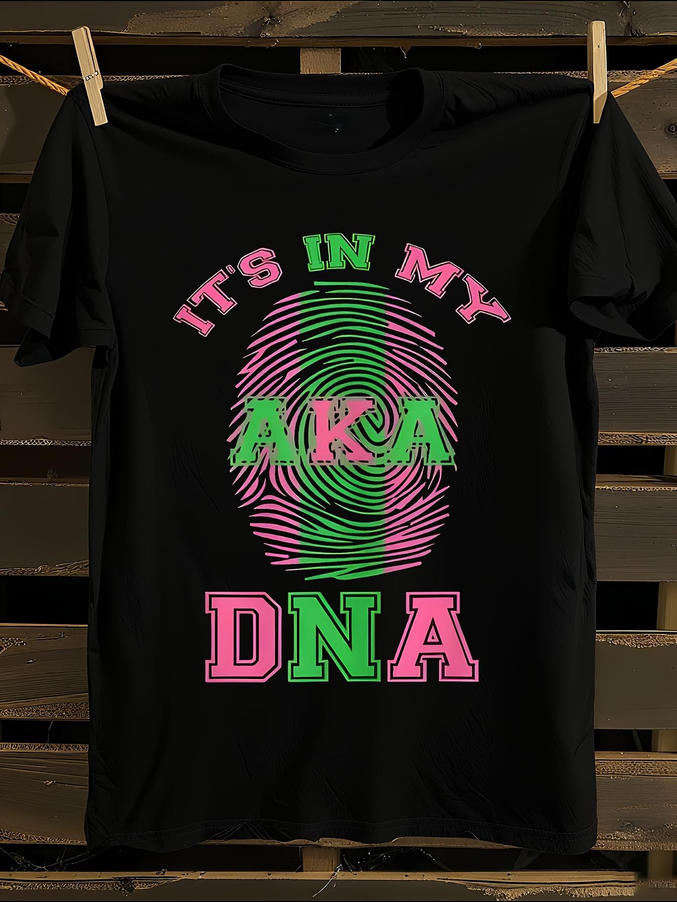 It S In My DNA AKA Paraphernalia Sorority Tshirt XXXL