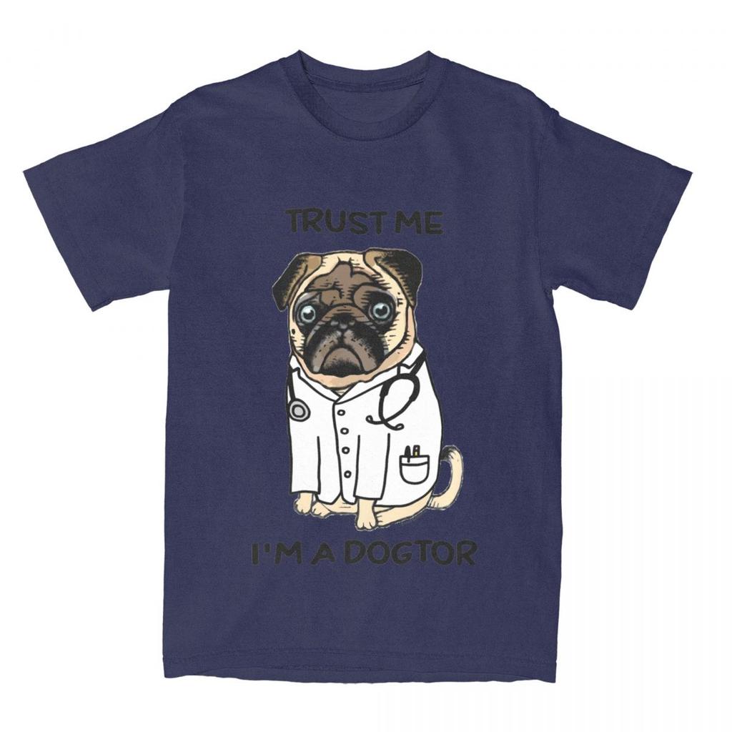 Trust Me Im A Dogtor Doctor Pug Unisex Women T Shirt Funny Pug Dog Puppy Tee Shirt TShirt Cotton Adult Clothing