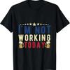 Heute nicht funktionierend Lustiges Tag der Arbeit T-Shirt