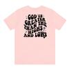 God Is Greater Than The Highs And Lows Tee Shirt Religious Faith Bible Quote Top Casual Unisex Christian Jesus Tshirt
