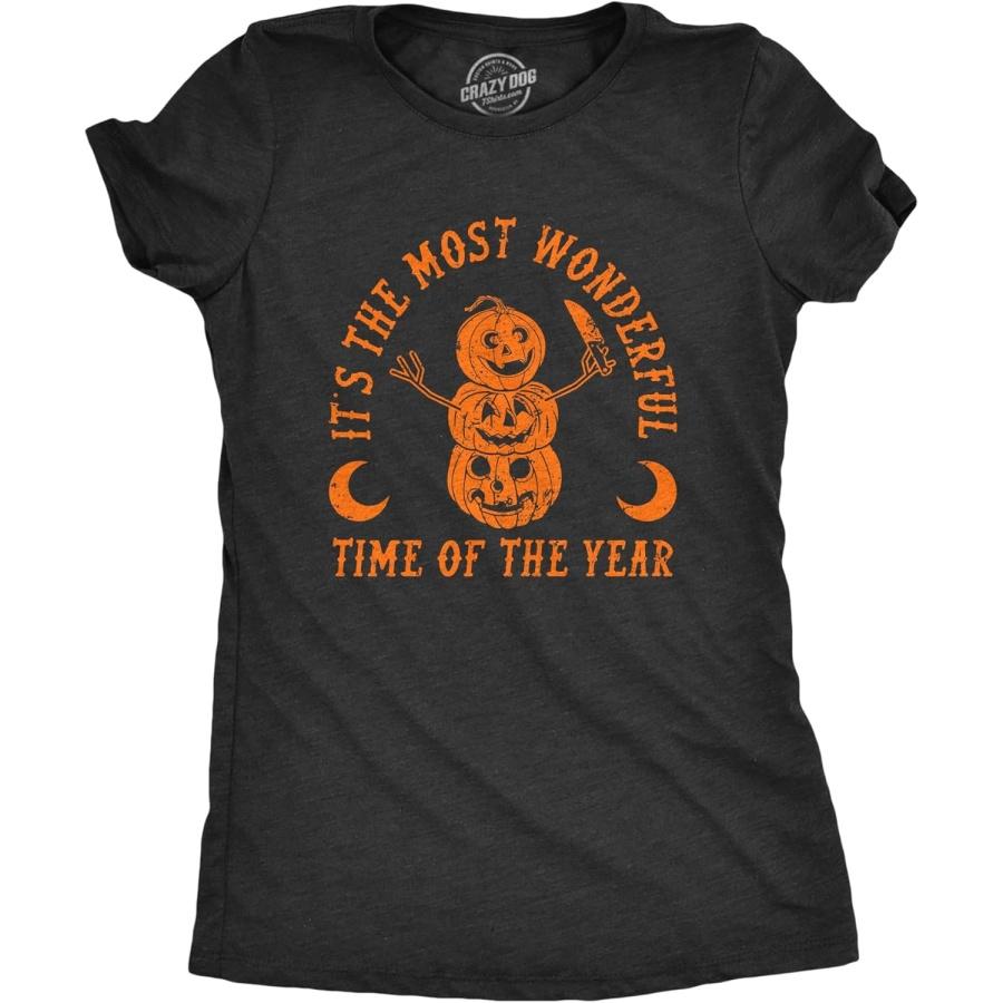 Womens Its The Most Wonderful Time of The Year T Shirt Funny Halloween Creepy Season Lovers Tee for Ladies S