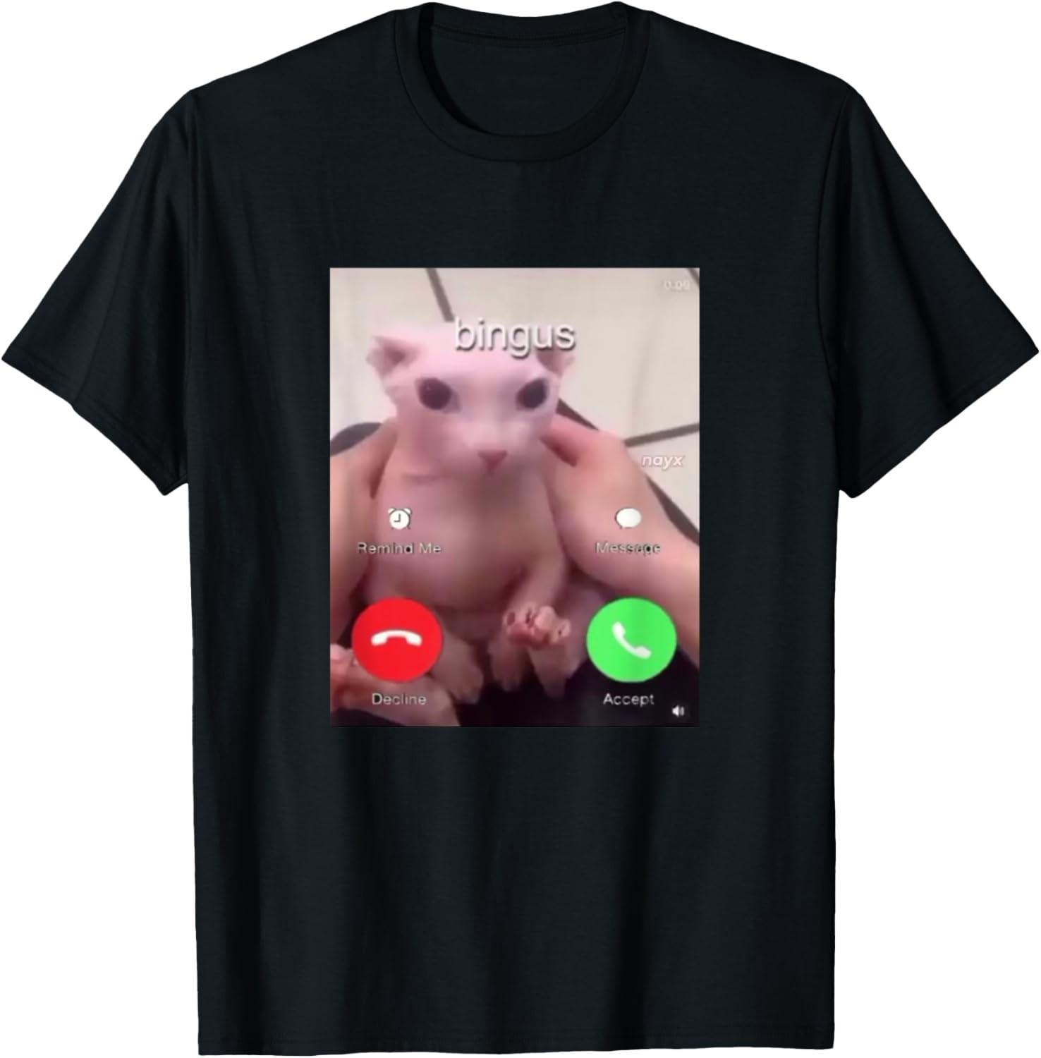 Bingus Is Calling My Beloved Hairless Sphinx Cat T-Shirt XXXL