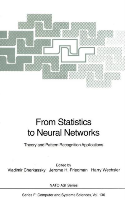 The From Statistics To Neural Networks : Theory and Pattern Recognition Applications : 136 Book