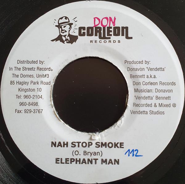 

7inch Record ELEPHANT MAN - Nah Stop Smoke NONE Don Corleon Rec 2003 Jamaica Reggae, Ska & Dub Used