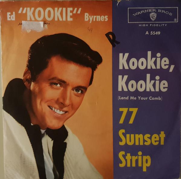 

7inch Record EDD KOOKIE BYRNES Kookie Kookie Lend Me Your Comb A5549 Warner Bros. Re 1963 Germany Pop Used