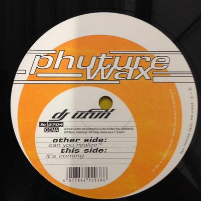 12inch Record DJ UFUK - Can You Realize? / It's Coming WAX0386 Phuture Wax 1998 Germany Dance & Electronica Used