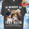 Toby Keith Als Geheugen van 1961-2024 Bedankt Voor De Muziek En Herinneringen Shirt J78 Unisex T-shirt