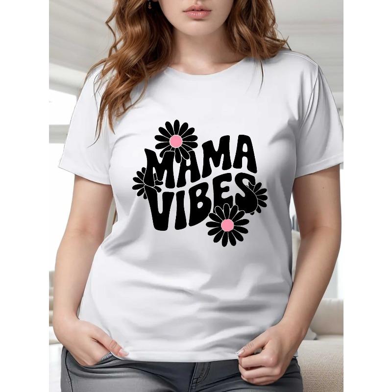 Womens Oversized White Tee Mama Vibes Floral MAMA Lettering Daisy Design Black Pink Print Round Neck Short Sleeve