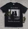 I Do Not Think Therefore I Do Not Am, Black Cat Shirt