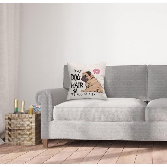 UINHMOP It's Not Dog Hair It's Pug Glitter 18x18in Throw Pillow Cover,Funny Pug Dog Decor Decorations for Home Bedroom Living Room Girls Room,Gifts