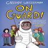 On Guard by Cassidy Wasserman Paperback Book 9780593649992