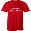 Don't Grow Up It's a Trap Shirt Funny College Humor Men's T-shirt Tees