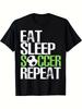 Eat Sleep Soccer Repeat T-Shirt for Men & Women | Heavyweight 220gsm Retro Soccer Player Gift Tee - Men's Casual & Training Apparel with Soccer Design