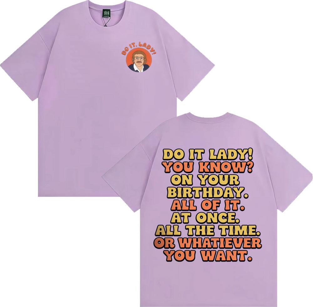 Zabawna koszulka graficzna z memem Do It Lady Chit Męska Damska Moda Vintage Oversize T-shirt Bawełna 100% Casual Koszulka z krótkim rękawem