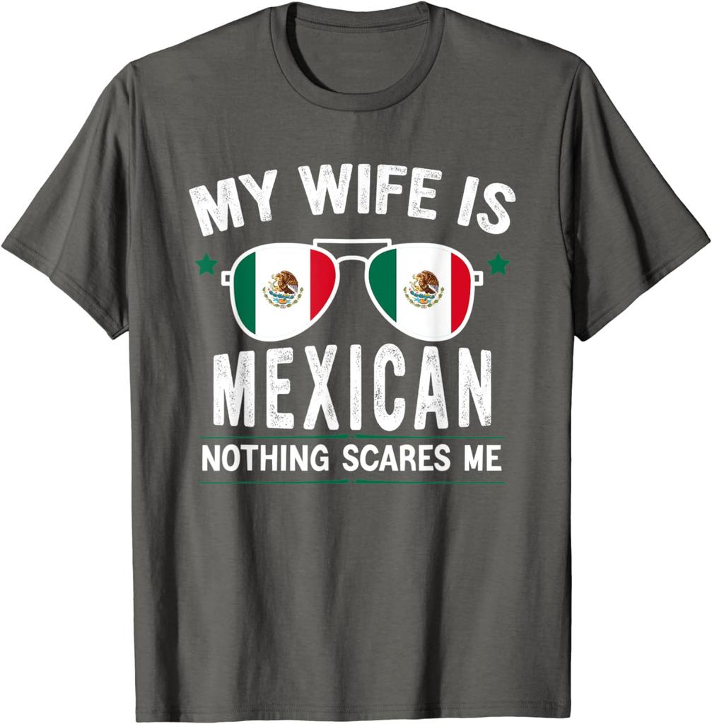 Unisexs Funny My Wife Is Mexican Proud Husband Mexico Heritage TShirt
