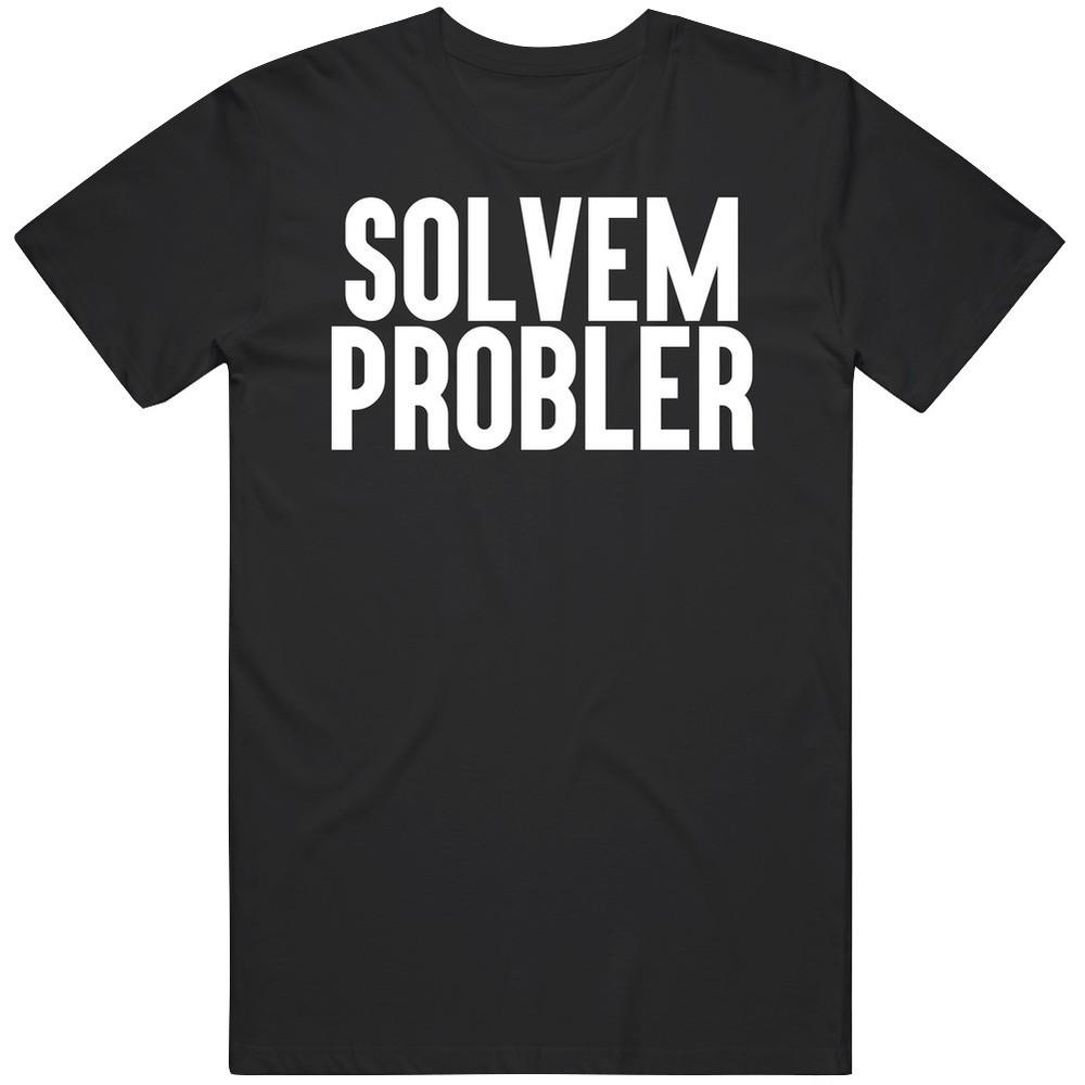 

Solvem Probler Funny White Text Mens Soft Cotton Tee T Shirt M