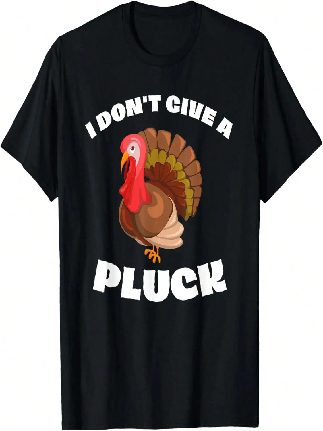 unisex unisex Funny I Don t Give A Pluck Thanksgiving Day Sarcastic T-Shirt S разноцветный