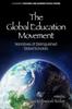 The The Global Education Movement : Narratives of Distinguished Global Scholars Book