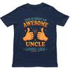 This Is What An Awesome Uncle Looks Like T Shirt Gift For Unisex Unisex Kids