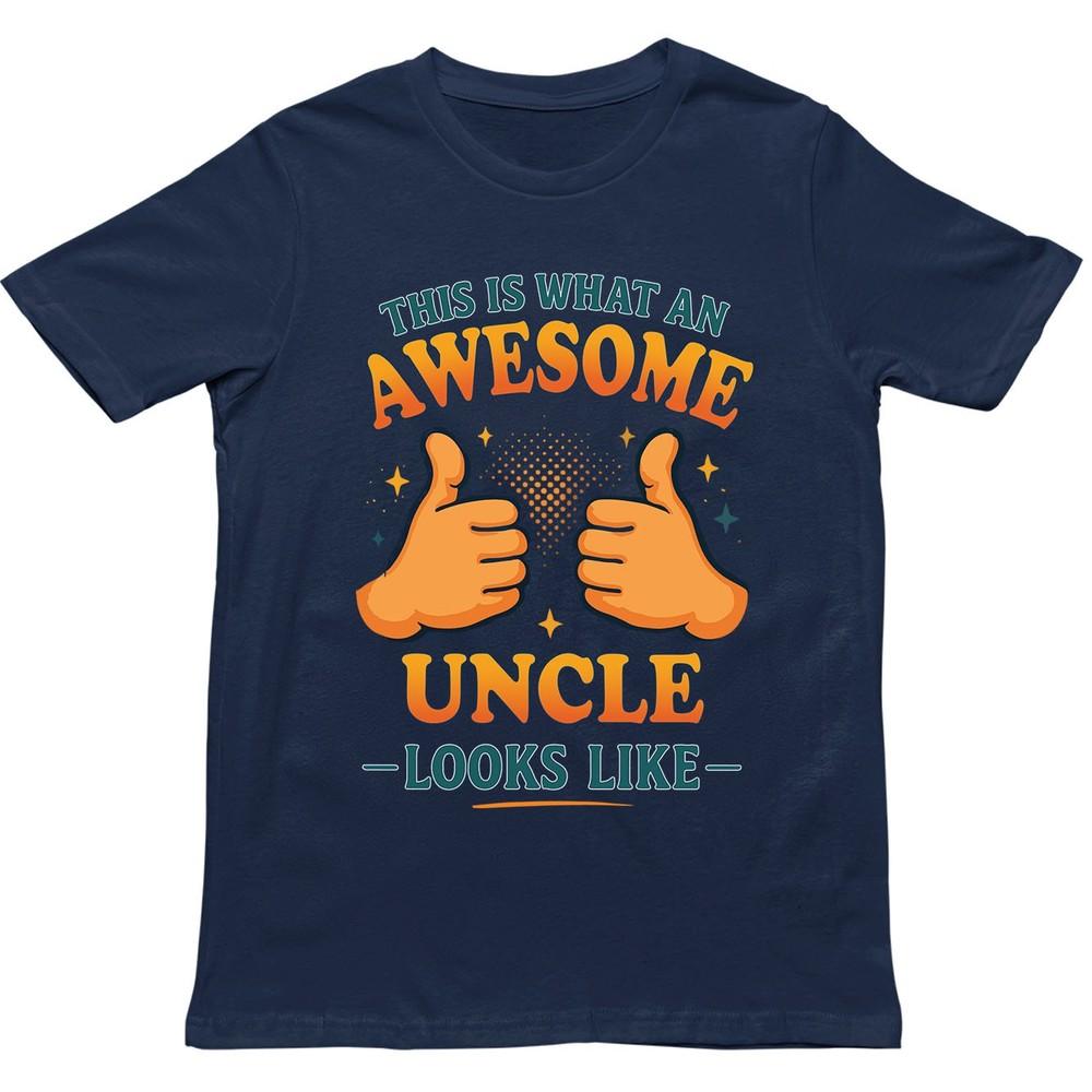 This Is What An Awesome Uncle Looks Like T Shirt Gift For Unisex Unisex Kids