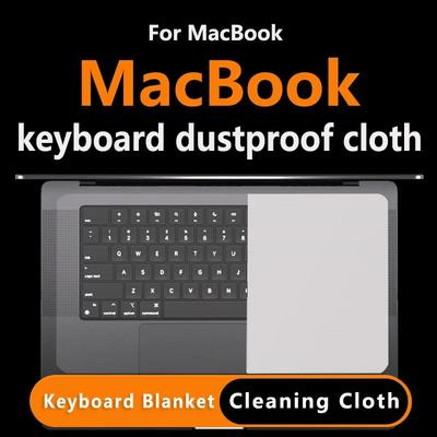 Microfiber Liner Clean Cloth with Screen Keyboard Imprint Protection for MacBook Keyboard Dustproof Cloth Air15' /15'Pro 13'/14'
