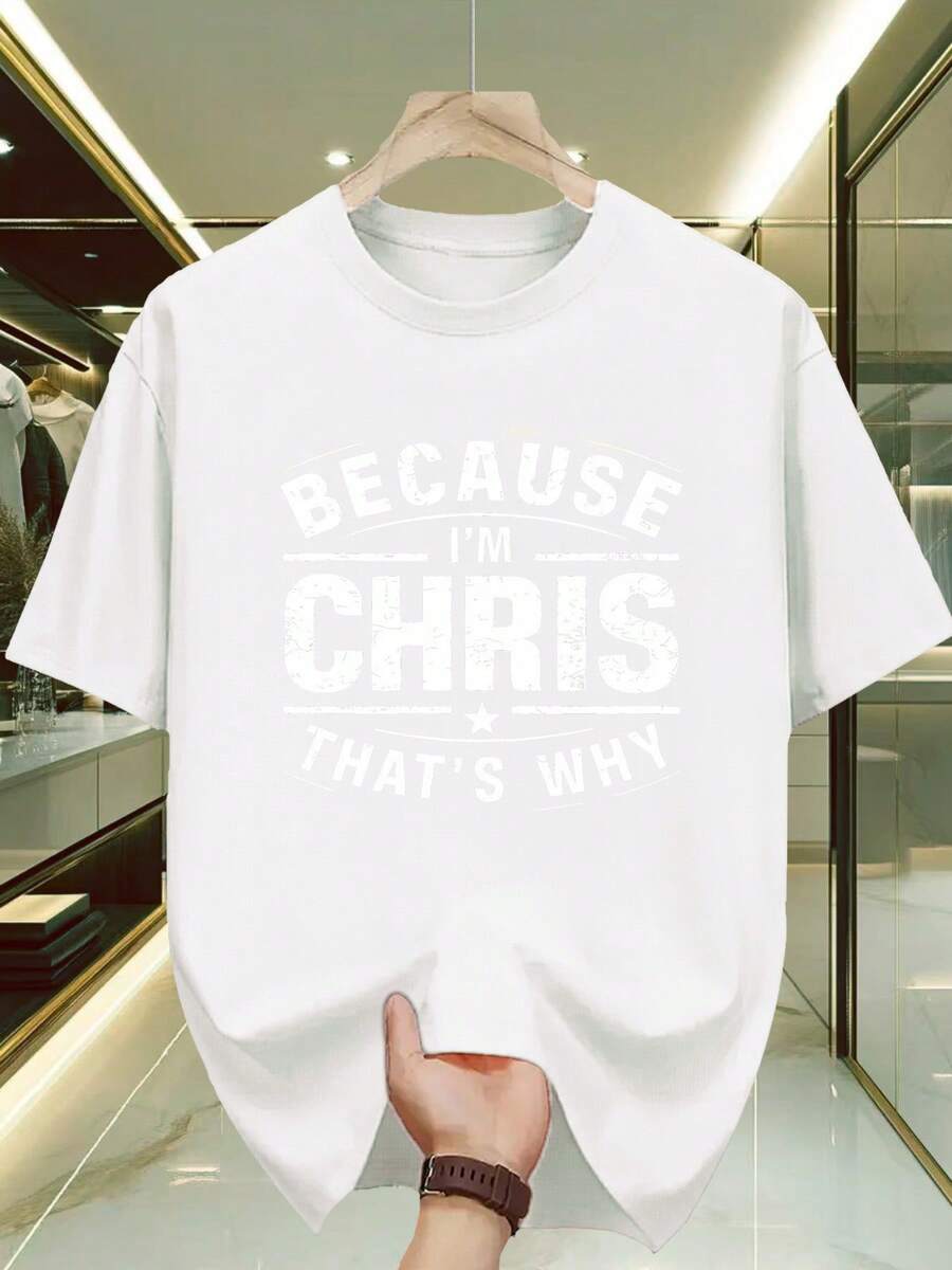 

Unisex s Funny Because I m Chris That s Why Graphic T-Shirt M