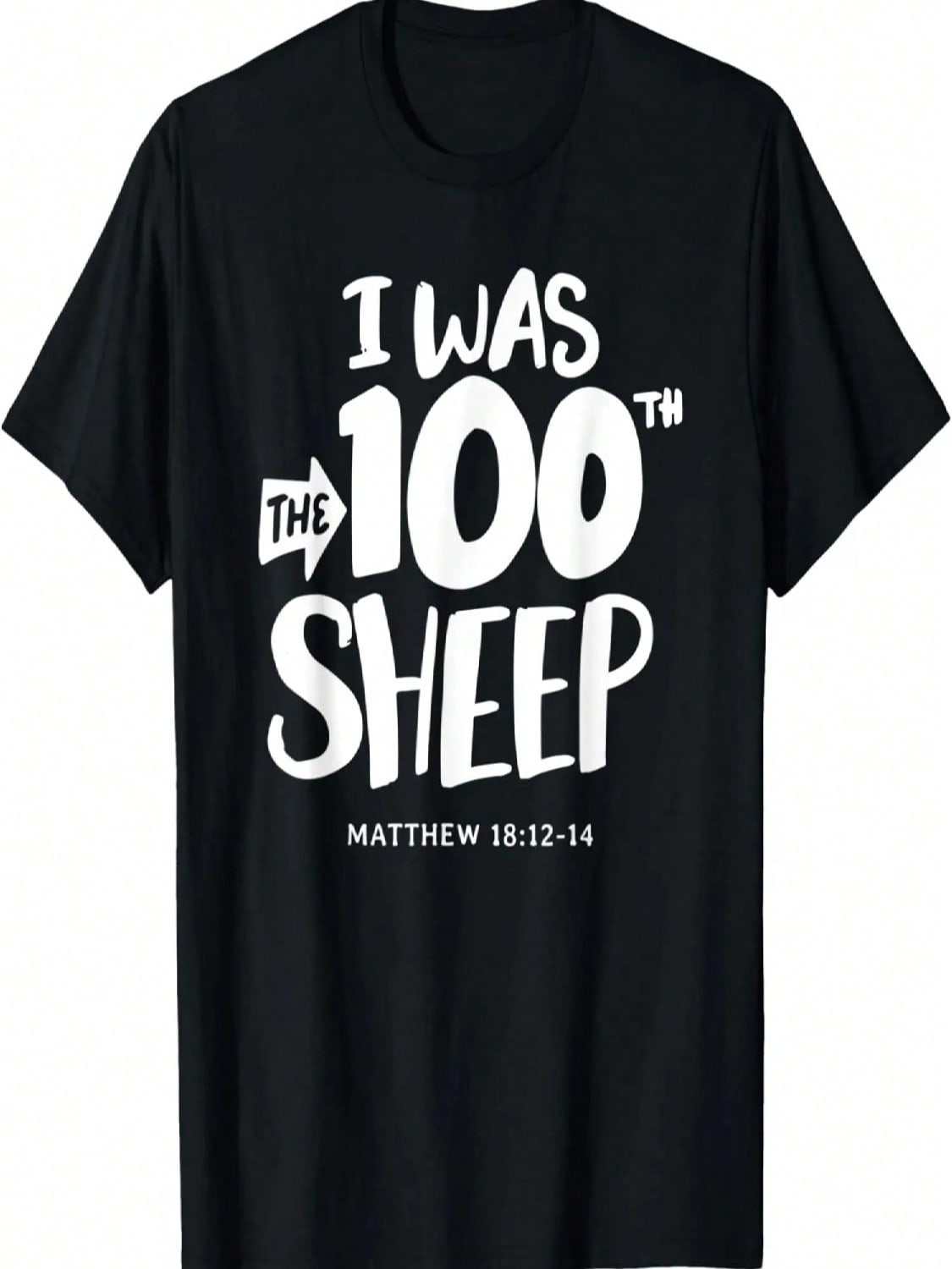 I Was The 100th Sheep - Faith Quote Bible Verse T-Shirt S разноцветный