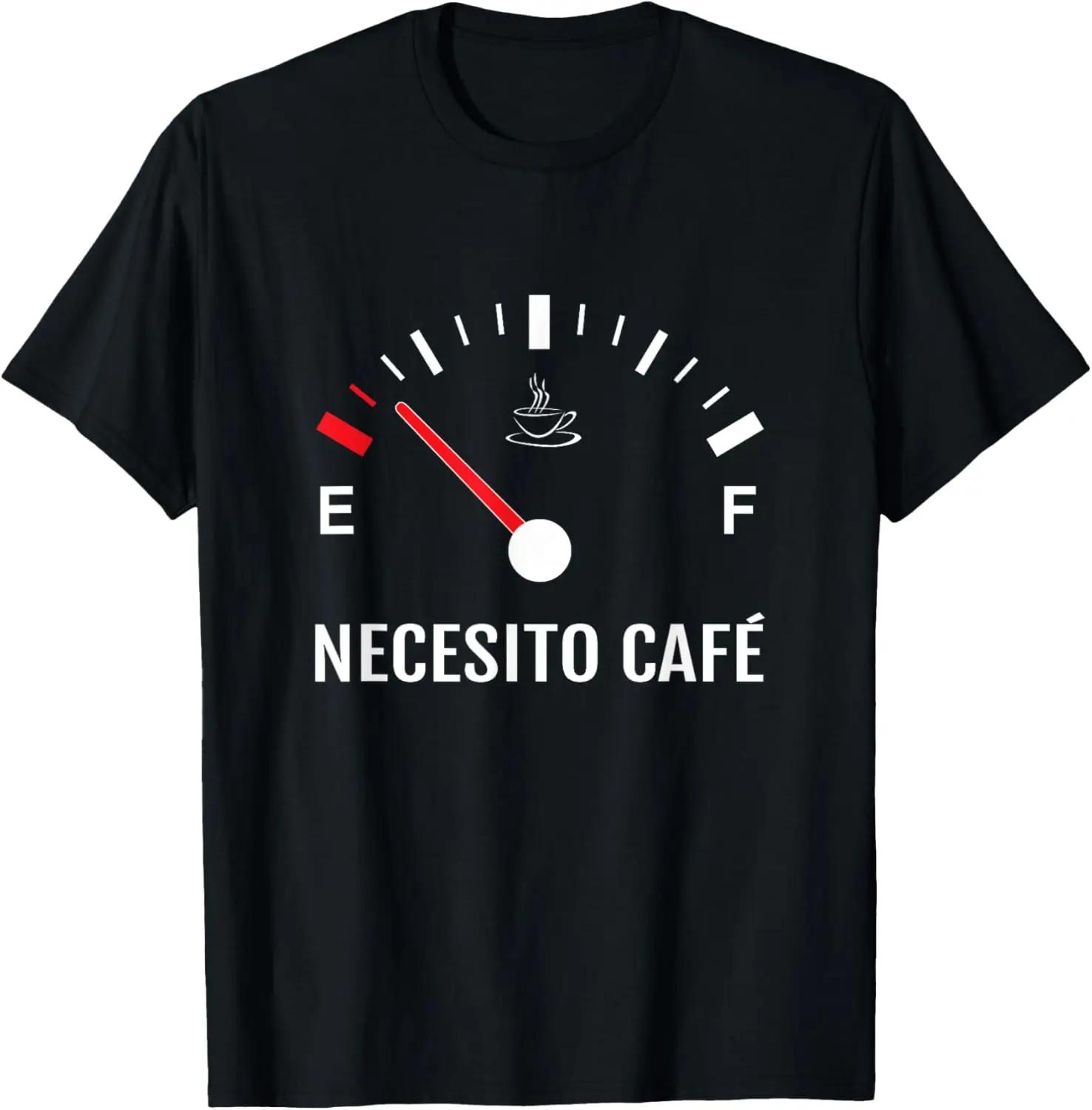 I Need Coffee Necesito Cafe Spanish Caffeine Lovers Tshir... S