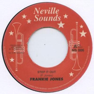 7inch Record FRANKIE JONES (2) - Step It Out / Rasta Children NS006 Neville Sounds 1976 UK Reggae, Ska & Dub