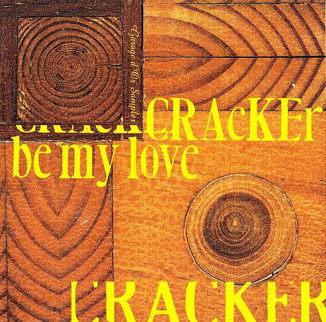 CD CRACKER Be My Love Garage Dor Sampler 708761497229 Virgin 2000 US Rock Used